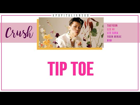 [SUB ITA / ENG] CRUSH (ft. Lee Hi) - Tip Toe