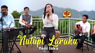 Download lagu Yeni Inka | Nutupi Laraku mp3 Download lagu Yeni Inka | Nutupi Laraku mp3