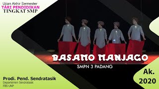 Download lagu BASAMO MANJAGO - SMPN 3 PADANG 💖 UAS TARI PENDIDIKAN (SMP) - Pend. TARI - Sendratasik UNP mp3