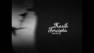 Download lagu Faizal Tahir - Kasih Tercipta [ Lyric Video] mp3