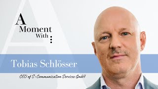 A Moment With Tobias Schlösser