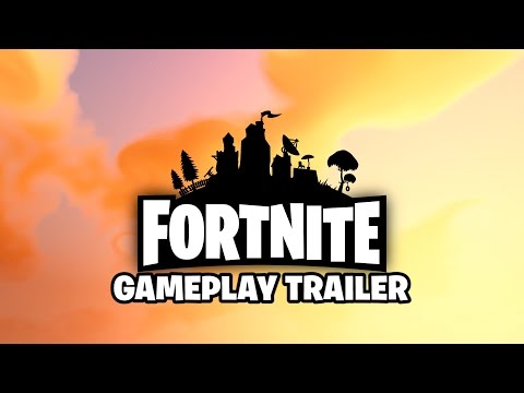 Fortnite Gameplay Trailer