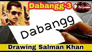 DABANGG-3 Drawing SALMAN KHAN / How To Turn Words 
