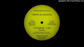 Critical Digital - It's House (Nite Mix)