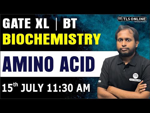 GATE XL | BT | BIOCHEMISTRY | AMINO ACID | GATE 2026 | #gatebiotechnology #tlsonline