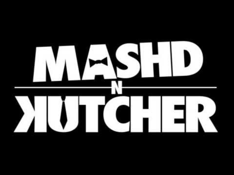 Mash'D N Kutcher   Ode To Rock