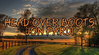 Jon Pardi - Head Over Boots (Lyrics)