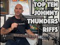 Top Ten Johnny Thunders Guitar Riffs