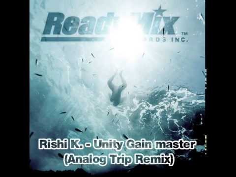 Rishi K. - Unity Gain master (Analog Trip Remix) ▲ Deep House Electronic Music