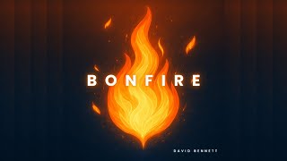 BONFIRE – Official Lyric Video | David Bennett