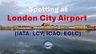 Spotting at London City Airport (EGLC)