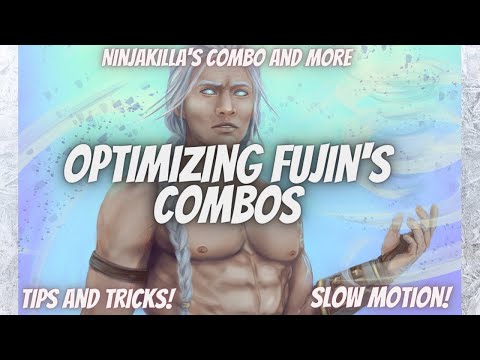 Optimizing Fujin's Combos Tips and Tricks (With Slow Motion) (UMK11)