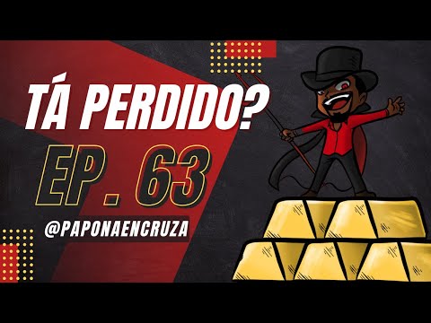 Tá Perdido? Ep. 63