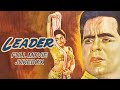 LEADER 1964 Full Movie Songs Mohammed Rafi Lata Mangeshkar Dilip Kumar Vyjayanthimala