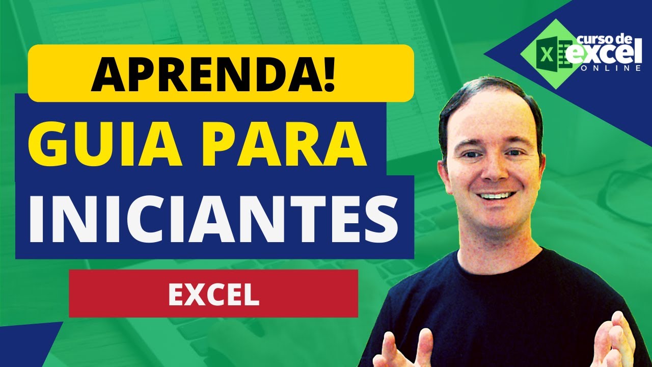O guia para Iniciantes no Excel | Tutorial Básico de EXCEL