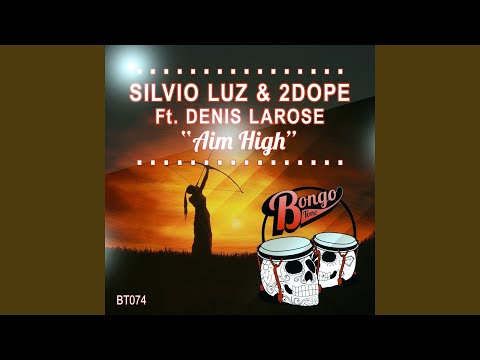 Aim High (feat. Denis Larose) (Vocal Mix)