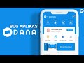 BUG ATAU ERROR APLIKASI DANA BUG ATAU ERROR APLIKASI DANA