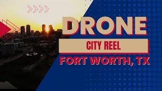 Drone City Reel - Fort Worth, TX USA