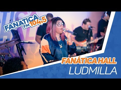 Fanática Hall: Ludmilla - Te ensinei certin