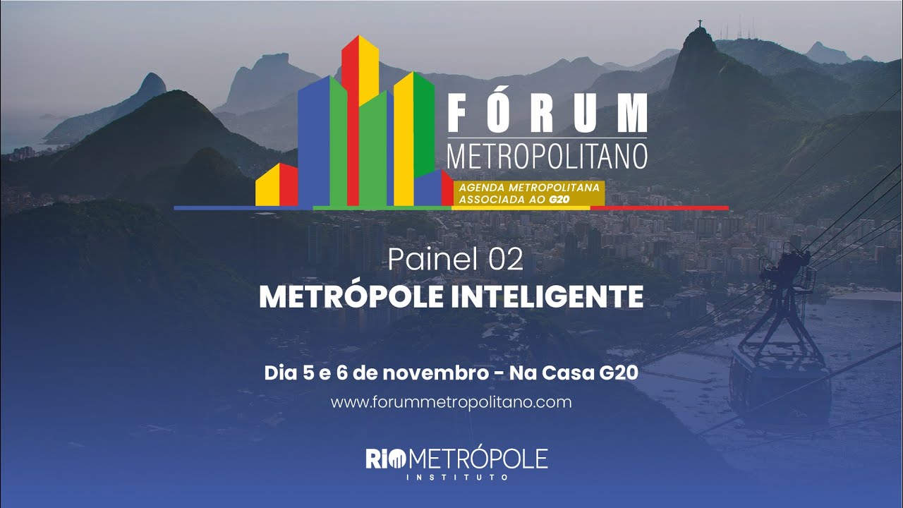 Dia das Metrpópoles - Painel 02: Metrópole Inteligente