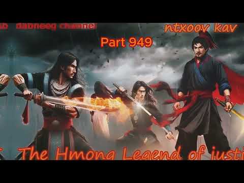 Tub Ntxoov Kav The Hmong Legend Part 949 - Yawg Liaj Nrob