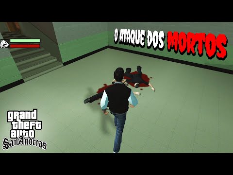 GTA San Andreas O ATAQUE DOS M0RT0S VIVOS (Mod incrível)