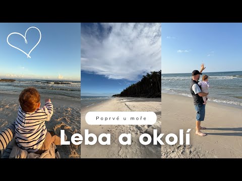 Poprvé spolu u moře - dovolená v Polsku - Leba a okolí
