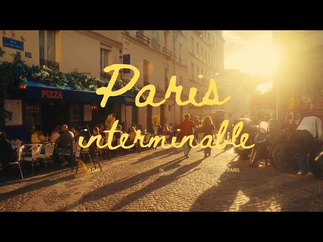 Paris interminable - Paris through my eyes
