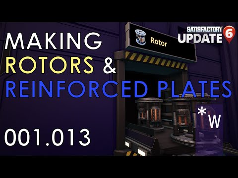 SATISFACTORY 001.013 Making Reinforced Plates and Rotors - Mega Base Let's Play Update 6