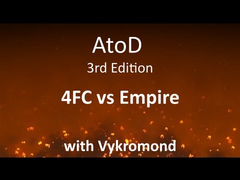 aToD 3: 4FC vs Empire /w Vykromond