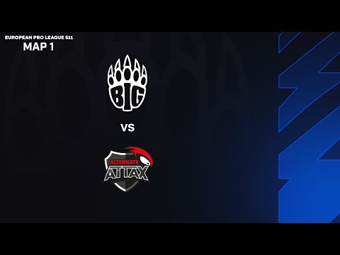 Map 1 // BIG Academy vs ALTERNATE aTTaX // European Pro League - Season 11 [BO3]
