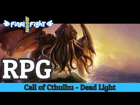 Call of Cthulhu – Dead Light  – One Shot Wonders