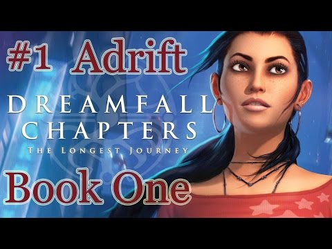 Dreamfall Chapters Book one Reborn Walkthrough: Chapter 1 Adrift Part 1