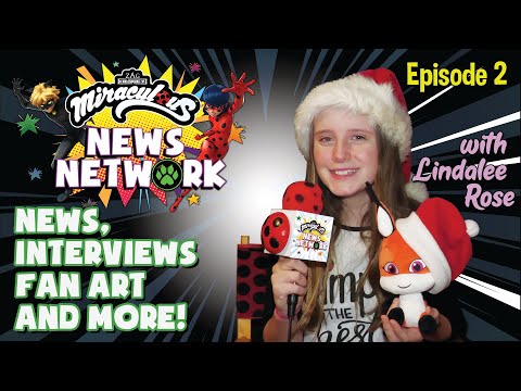 MIRACULOUS NEWS NETWORK | 🐞 EPISODE 2 with Lindalee Rose 🎙 | News, interviews, fan arts & more!