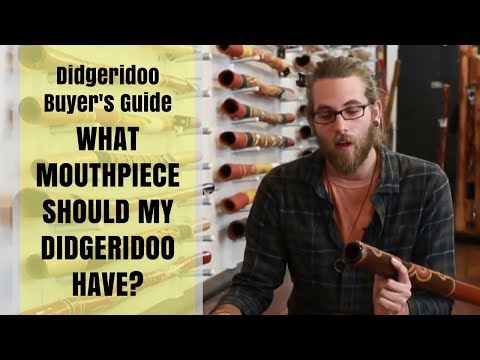Buy a Didgeridoo Guide - 4 of 11 - What Mouthpiece should my didgeridoo have