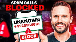 How to Stop Spam Calls, Robocalls & Telemarketers From Annoying You