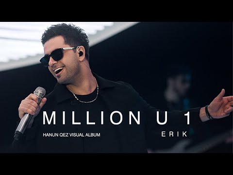 Erik Karapetyan - Million U 1 (Official Music Video)