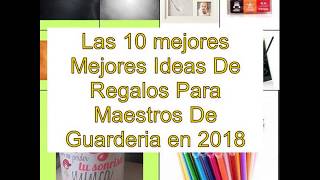 Las 10 mejores Mejores Ideas De Regalos Para Maestros De Guarderia en 2018