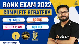 Bank Exams 2022 Preparation Strategy by Saurav Singh Sir | Books, Syllabus, Cut Off, Study Plan!