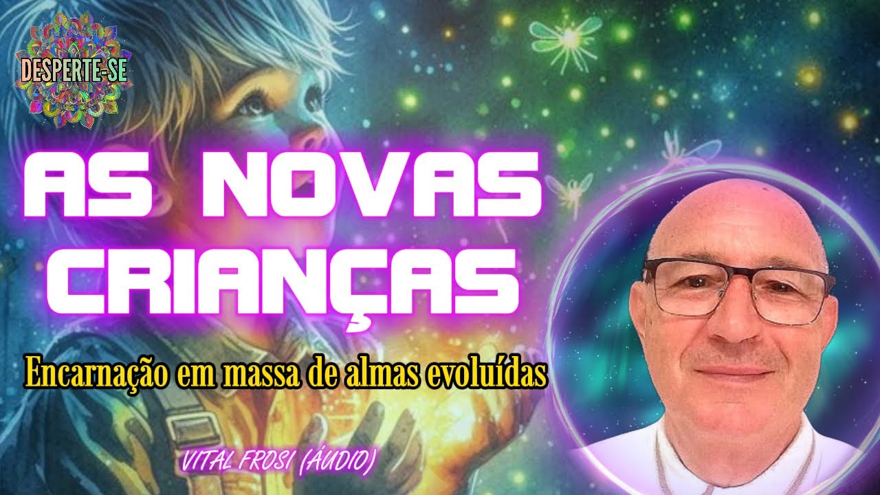 AS NOVAS CRIANÇAS - Vital Frosi (áudio)