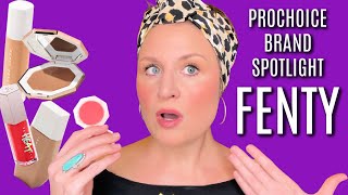 PROCHOICE BRAND SPOTLIGHT: FENTY