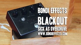 Video thumbnail for Bondi Effects: "Blackout" Ltd. Ed. Sick As Overdrive - Demo by Brett Kingman