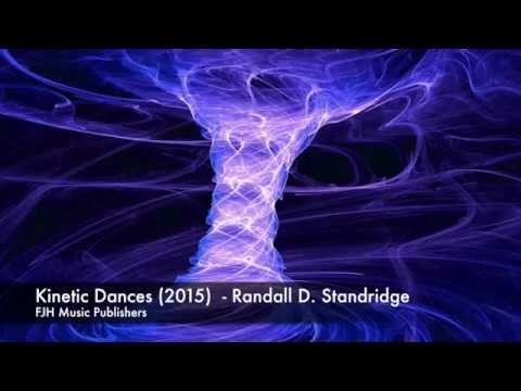 Kinetic Dances (2015) - Randall D. Standridge - FJH Music Company