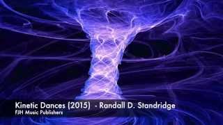 Kinetic Dances (2015) - Randall D. Standridge - FJH Music Company