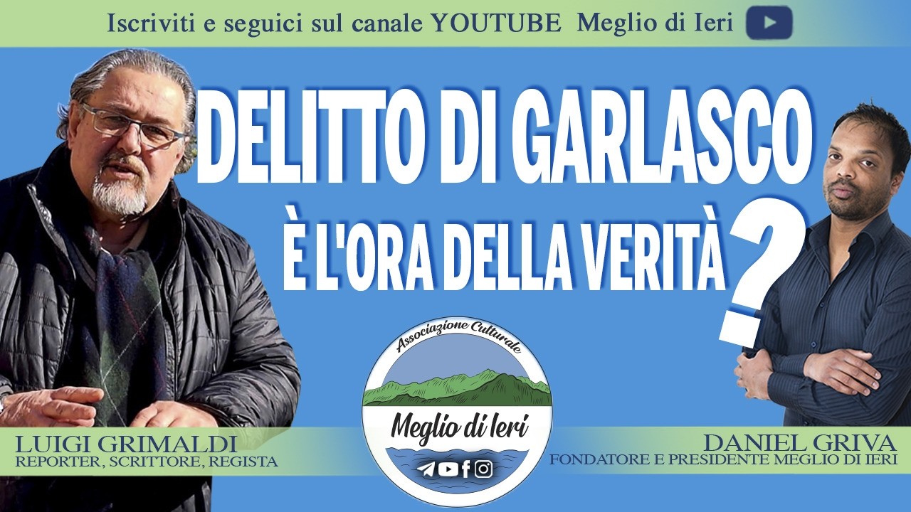Delitto di Garlasco, è l'ora della verità? LUIGI GRIMALDI - Regista