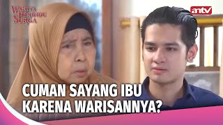 Download lagu Saat Warisan Di Depan Mata, Cinta Untuk Ibu Langsung Tiada | Wanita Perindu Surga Ep 2 (FULL) mp3