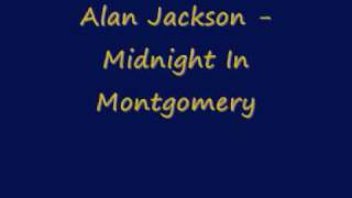 Alan Jackson - Midnight In Montgomery
