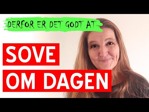 Sove om dagen - Powernap, tage en lur, tage en morfar, derfor er det godt at sove om dagen