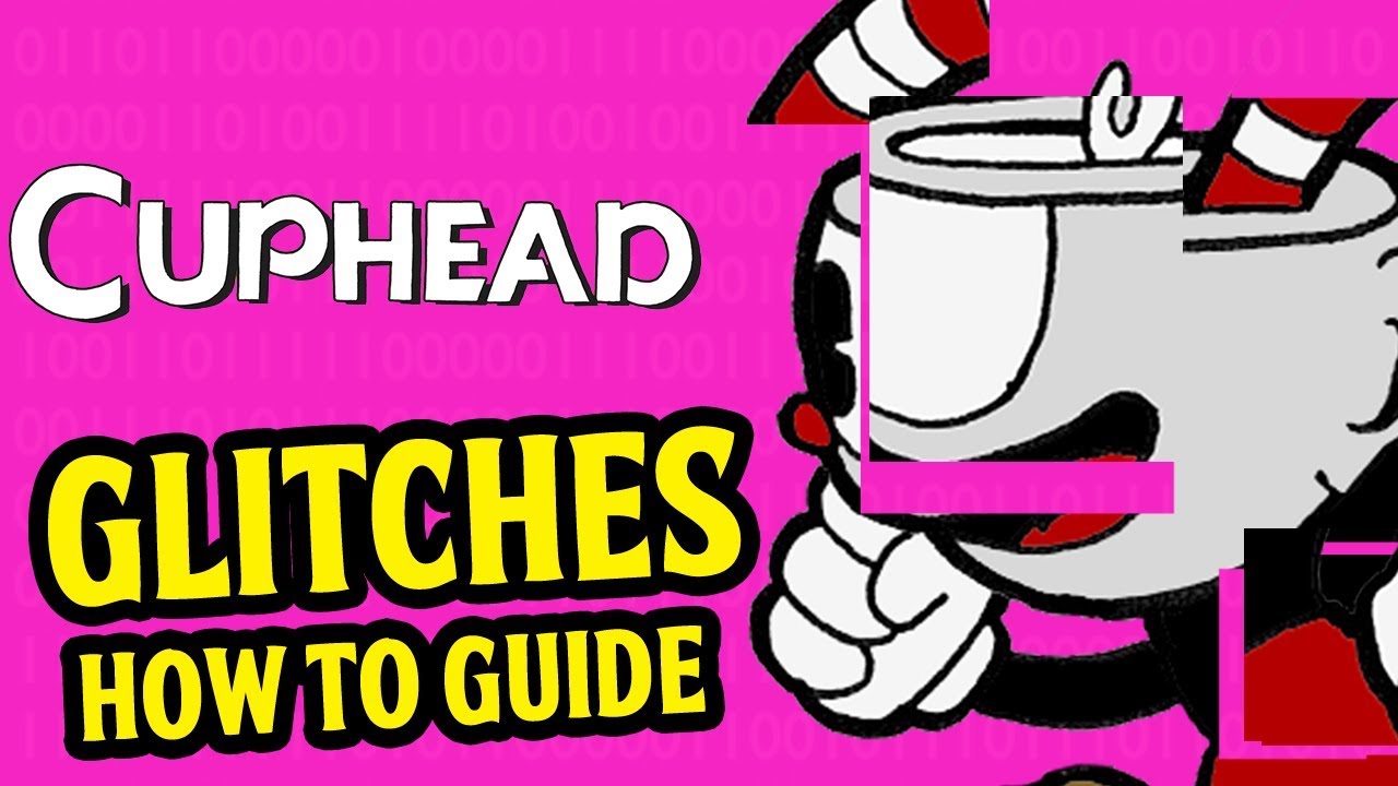 Cuphead - Cuphead GLITCHES Guide (Max Damage Glitch, Flower Glitch, Clown Glitch, Devil Glitch) - YouTube