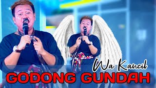 Download lagu GODONG GUNDAH ' WA KANCIL ' PRABU DANAN JAYA 2024 mp3 Download lagu GODONG GUNDAH ' WA KANCIL ' PRABU DANAN JAYA 2024 mp3